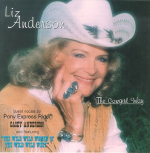 Liz Anderson - The Cowgirl Way Liz Anderson - The Cowgirl Way